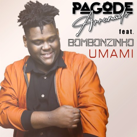 Umami ft. Pagode Arrumado | Boomplay Music