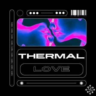 Thermal Love