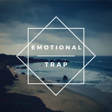 Emotional Trap | Boomplay Music