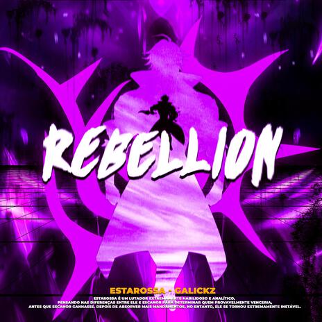 Rebellion | Boomplay Music