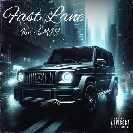 Fast Lane ft. SMKY | Boomplay Music