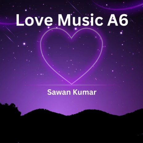 Love Music A6 | Boomplay Music