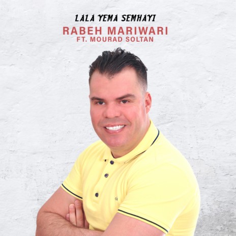 Lala Yema Semhayi ft. Mourad Soltan | Boomplay Music