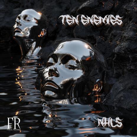 TEN ENEMIES | Boomplay Music