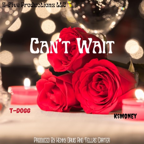 Can't Wait ft. K$Money | Boomplay Music