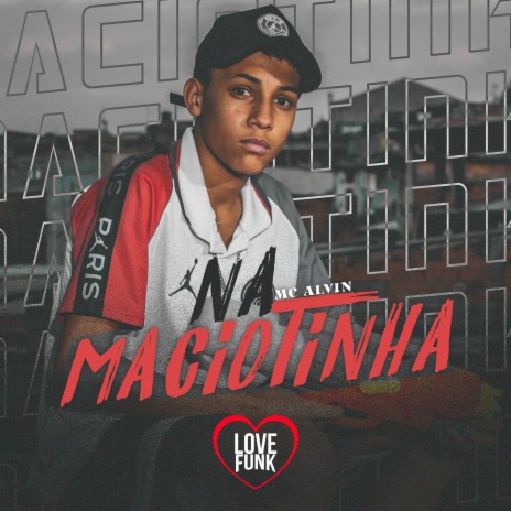 Na Maciotinha | Boomplay Music