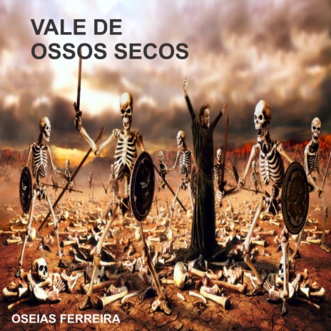 Vale de Ossos Secos | Boomplay Music