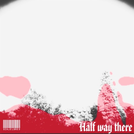 Half Way There | Boomplay Music