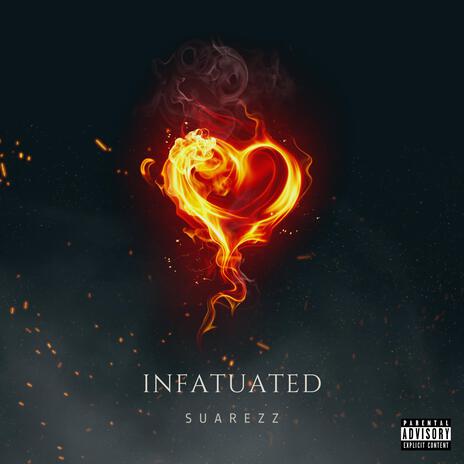 Infatuated | Boomplay Music