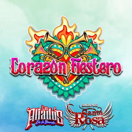 Corazón Fiestero ft. Los Aliados De La Banda | Boomplay Music