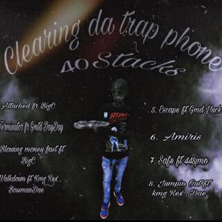 Clearing da trap phone