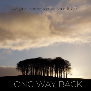 Long Way Back (Original Motion Picture Soundtrack)