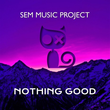 Nothing Good | Boomplay Music