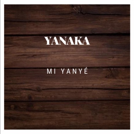 Mi Yanyé | Boomplay Music