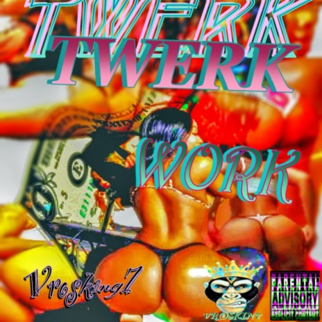 Twerk Twerk Work | Boomplay Music