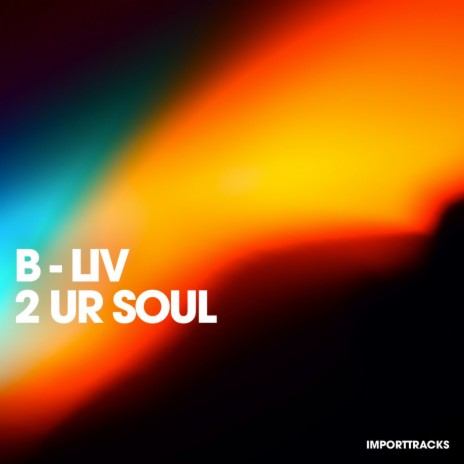 2 Ur Soul (Radio Edit) | Boomplay Music