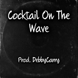 Cocktail On The Wave