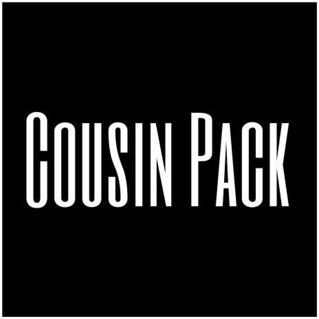 Cousin Pack | Boomplay Music