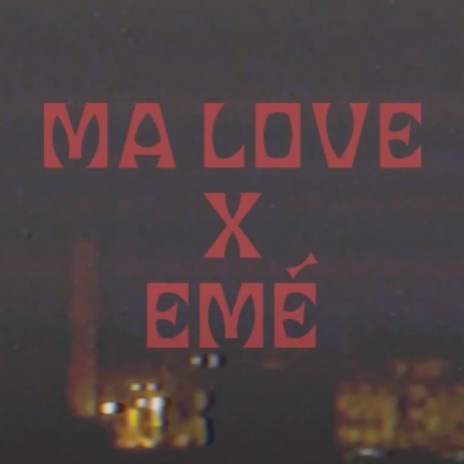 Ma Love | Boomplay Music