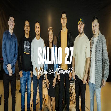 Salmo 27 - De Quién Temeré ? | Boomplay Music