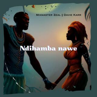 Ndihamba Nawe ft. Davie Karr lyrics | Boomplay Music