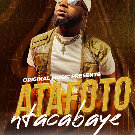 Atafoto Ntacabaye | Boomplay Music