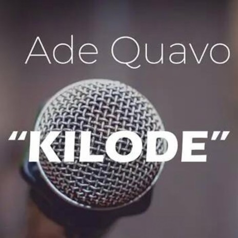 Kilodé | Boomplay Music