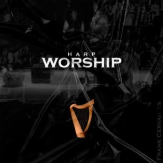 Harp Worship