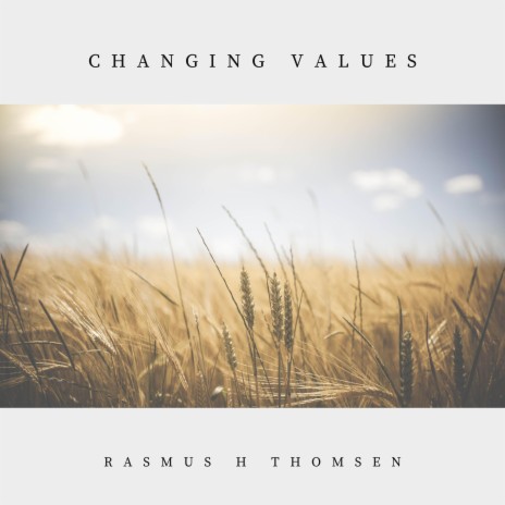 Changing Values | Boomplay Music