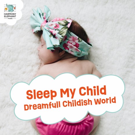 Secrets of Dream World ft. Lullaby & Prenatal Band