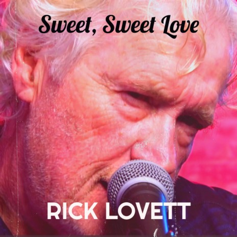 Sweet, Sweet Love | Boomplay Music