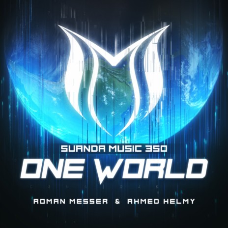 One World (Suanda 350 Anthem) ft. Ahmed Helmy