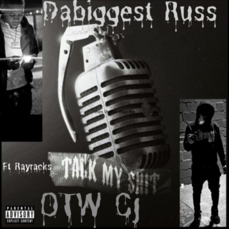 Talk my shit ft. Otw Cj & Ray Rackz