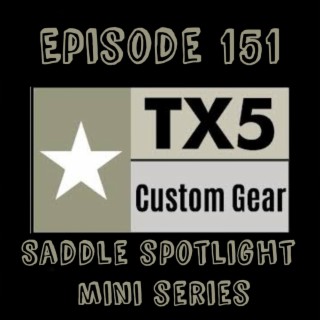 TX5 Custom Gear - Saddle Spotlight Mini-Series