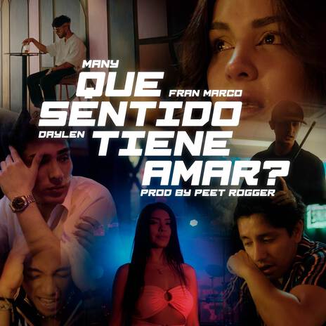 Qué Sentido Tiene Amar? (Remix) ft. Daylen & Fran Marco | Boomplay Music