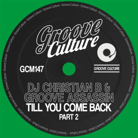 Till You Come Back (Extended Mix) ft. Dj Christian B | Boomplay Music