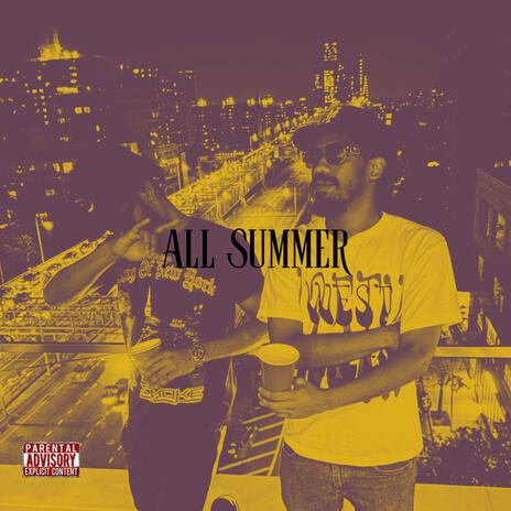 All Summer ft. Yomantrav | Boomplay Music