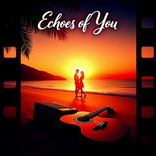 Echoes of You lyrics | Boomplay Music