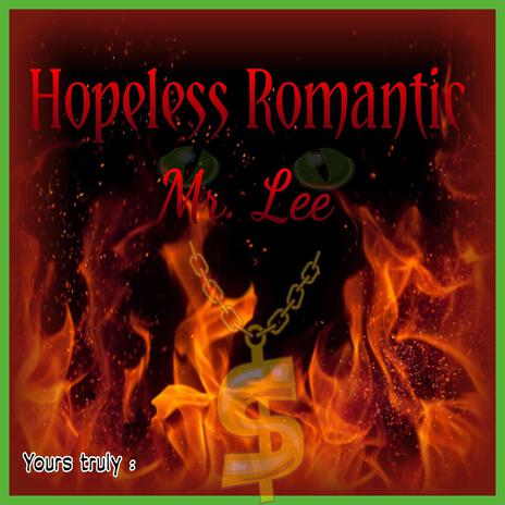 Hopeless Romantic | Boomplay Music