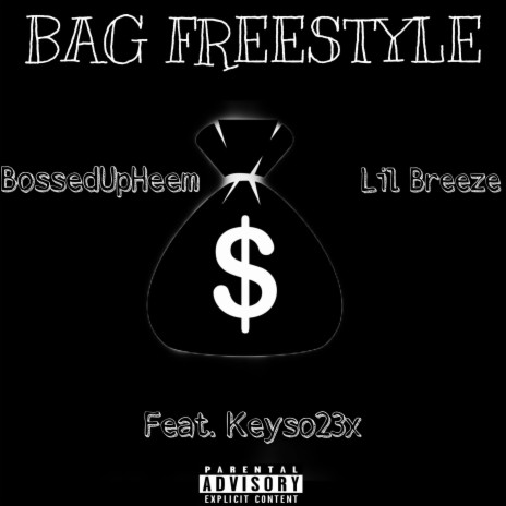 Bag Freestyle ft. Lil Breeze & Keyso23x | Boomplay Music