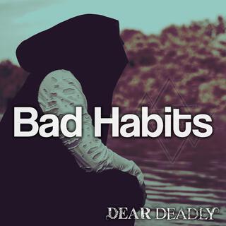 Bad Habits lyrics | Boomplay Music