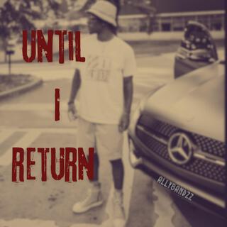 Until I Return