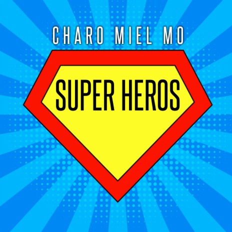 Super heros | Boomplay Music