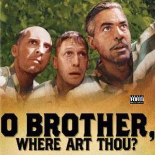 O Brother, Where Art Thou?