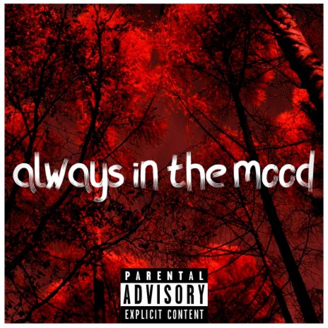 Always In The Mood | Boomplay Music