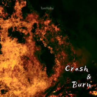 Crash & Burn  Boomplay Music