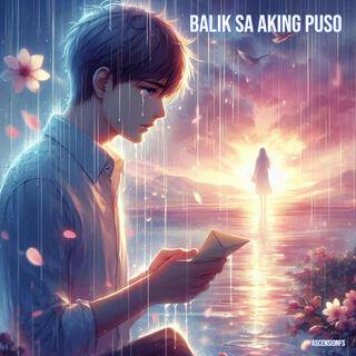 Balik Sa Aking Puso lyrics | Boomplay Music