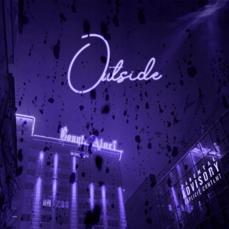 Outside (Prod. By Alori) ft. Alori | Boomplay Music