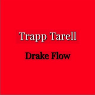 Drake Flow