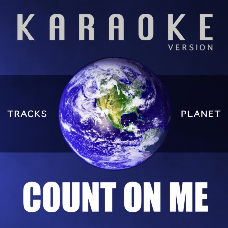Count on Me (Karaoke Version) | Boomplay Music